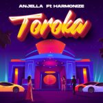 anjella ft harmonize toroka