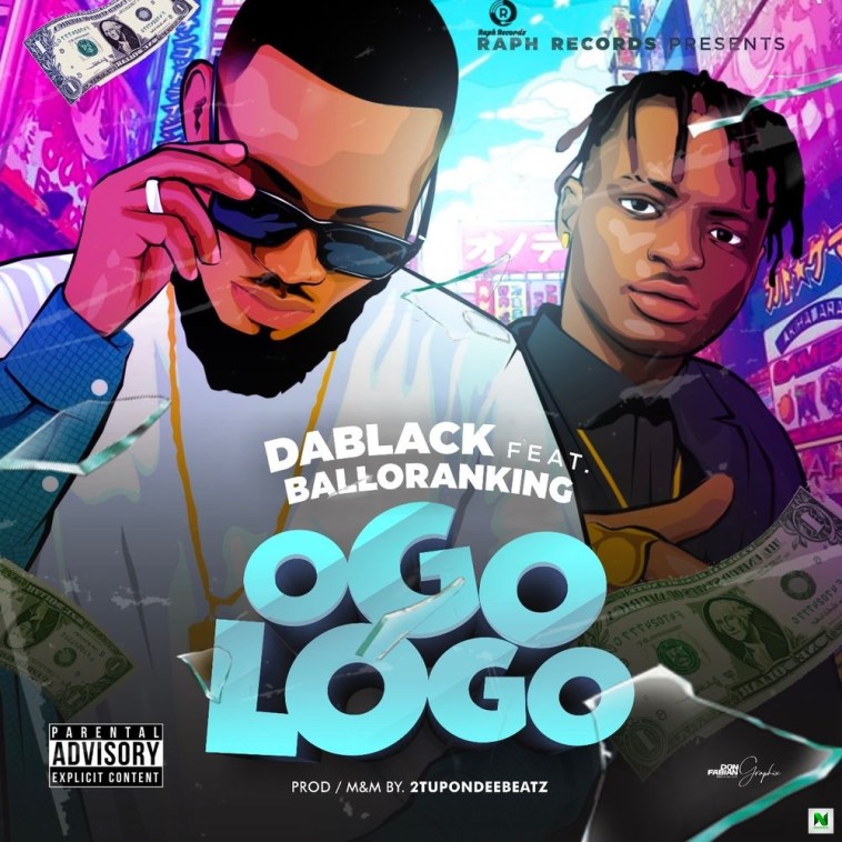 Dablack Ogologo Ft Balloranking 1