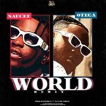 saucee ft otega world remix sureloaded.com