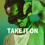 Omah Lay – Take It On Sprite Limelight