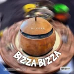 DJ CORA – Bizza Bizza