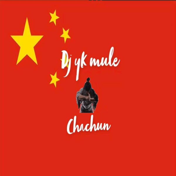 dj yk mule chachun