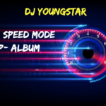 DJ Youngstar Rema Speed Mode EP Album