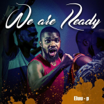 Eluu P – We Are Ready
