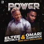 Power (Remix) by Eltee Skhillz Ft. Omari Hardwick & Sheye Banks