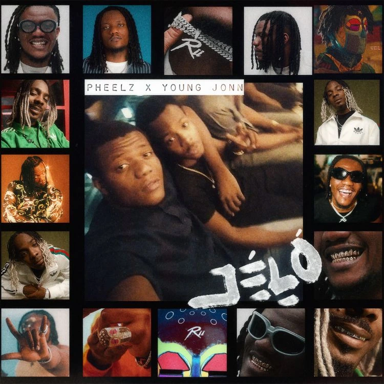 JELO by Pheelz Ft. Young jonn