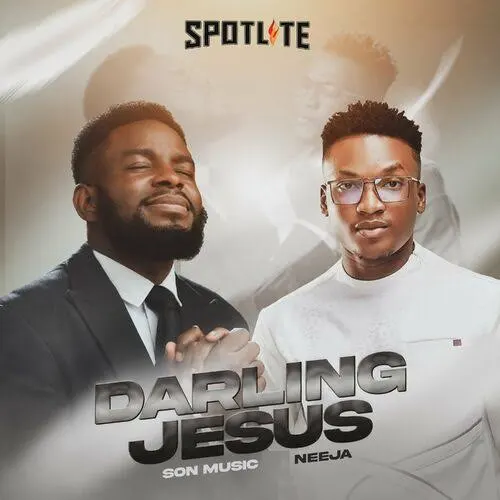 Darling Jesus Son Music Ft. Neeja