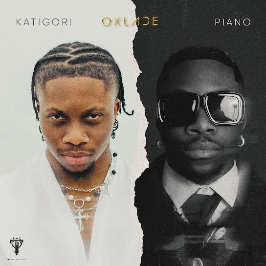 Oxlade – Katigori & Piano