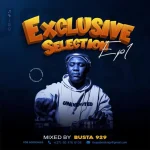 Busta 929 – Exclusive Selection Episode 1