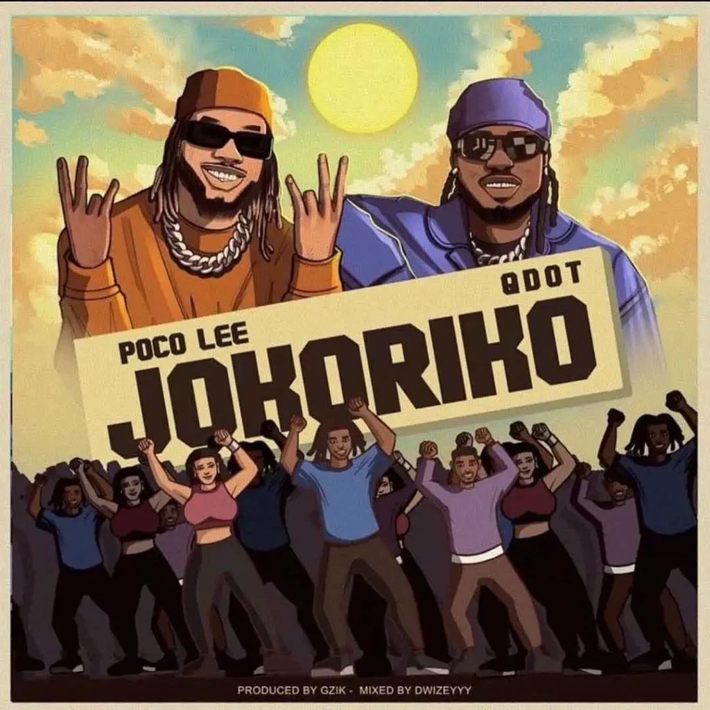 Poco Lee Jokoriko Ft Qdot