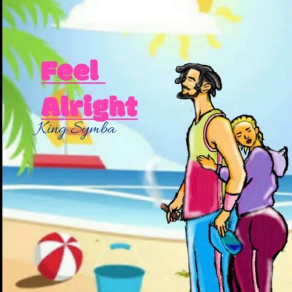 King Symba Feel Alright 1024x1024
