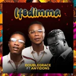 Doublegrace – Ifedimma Ft. Anyidons 1024x1024 1 (1)