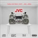 Tkay 10Staxx – JVC Ft. Jay Jody e1740227467922
