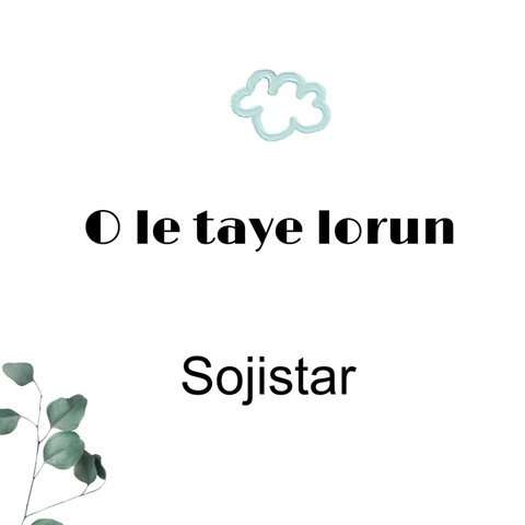 Sojistar – O Le Taye Lorun Ft Asake