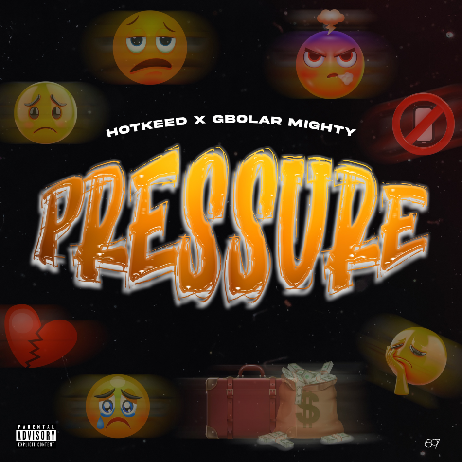 Hotkeed – Pressure Ft. Gbolar Mighty 950x950 (1)