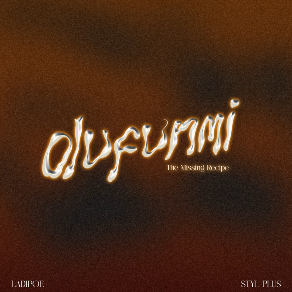 LadiPoe Olufunmi The Missing Recipe Ft. Styl Plus 950x950 (1)