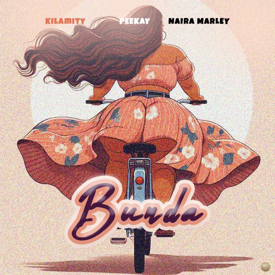 Kilamity – Bunda Ft. Naira Marley Peekay Mp3 Download 950x950