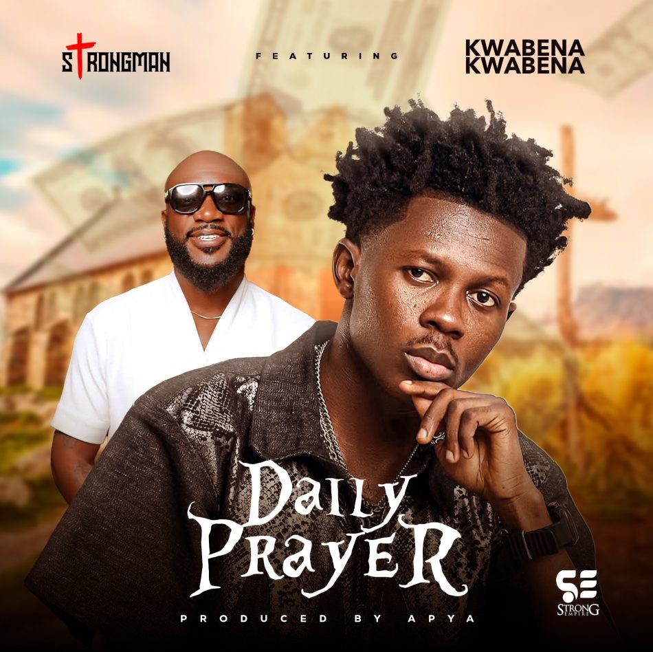 Strongman Daily Prayer Ft. Kwabena Kwabena 950x948
