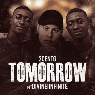 2CentG – Tomorrow Ft. Divineiinfinite