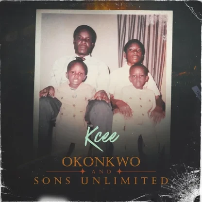 KCee – Okonkwo and Sons Unlimited (Album)