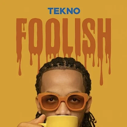 Tekno – Foolish