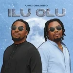 Umu Obiligbo – Ilu Olu