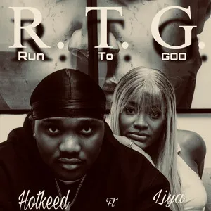Hotkeed – Run To God (R.T.G) Ft. Liya