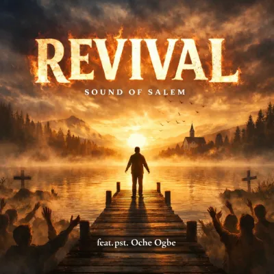 Sound Of Salem Revival Ft. Pst. Oche Ogebe