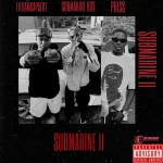 Submarine Boy – Submarine II Ft. Press & LILBamCapalot